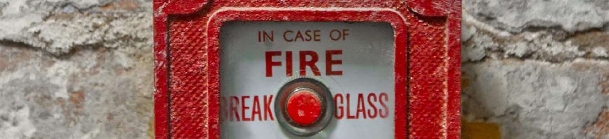 In case of fire break glass